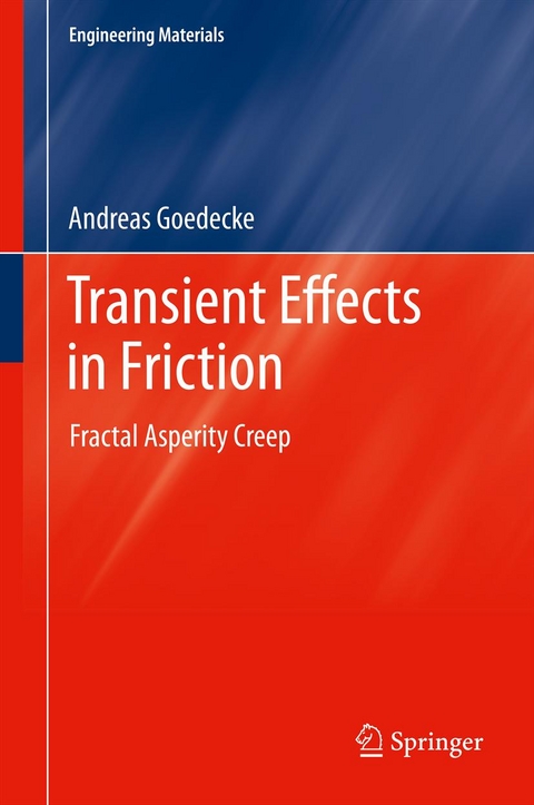 Transient Effects in Friction - Andreas Goedecke