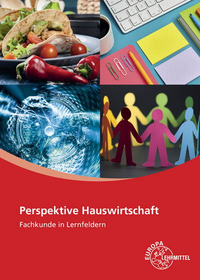 Perspektive Hauswirtschaft - Ute Blask-Sosnowski, Roswitha Blömers, Monika Cuylen, Ingrid Förstner, Marina Koopmann, Angelika Körber-Kallweit, Gabriele Morschhäuser, Claudia Ohlendorf, Meike Schöps, Florian von Sothen