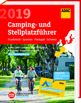 ADAC Camping/Stellplatzführer F, Sp, P, CH 2019 / ADAC Camping-/Stellplatzführer Frankreich, Spanien, Portugal, Schweiz 2019 - 