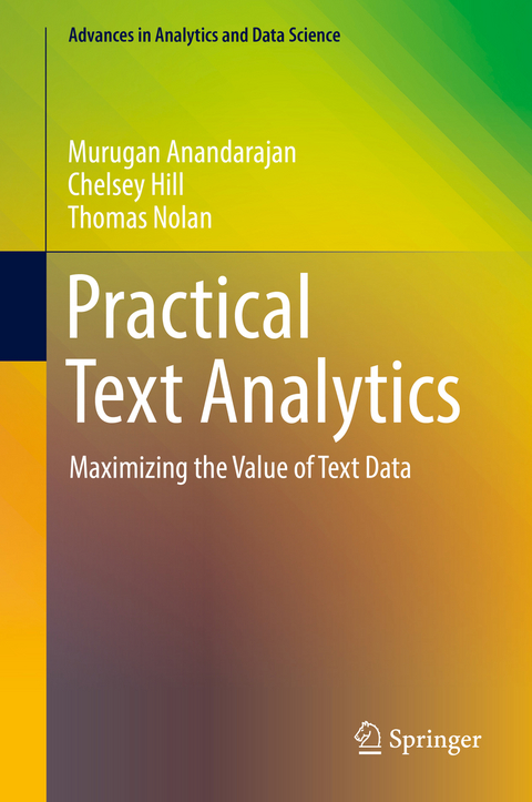 Practical Text Analytics - Murugan Anandarajan, Chelsey Hill, Thomas Nolan