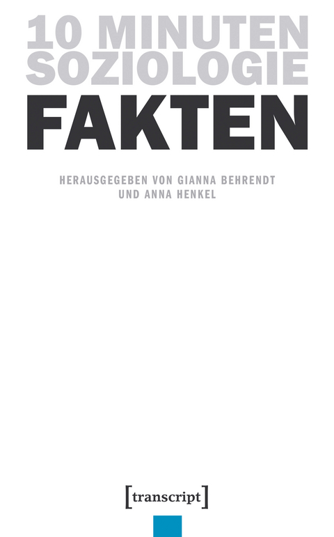 10 Minuten Soziologie: Fakten - 