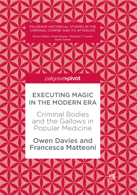 Executing Magic in the Modern Era - Owen Davies, Francesca Matteoni