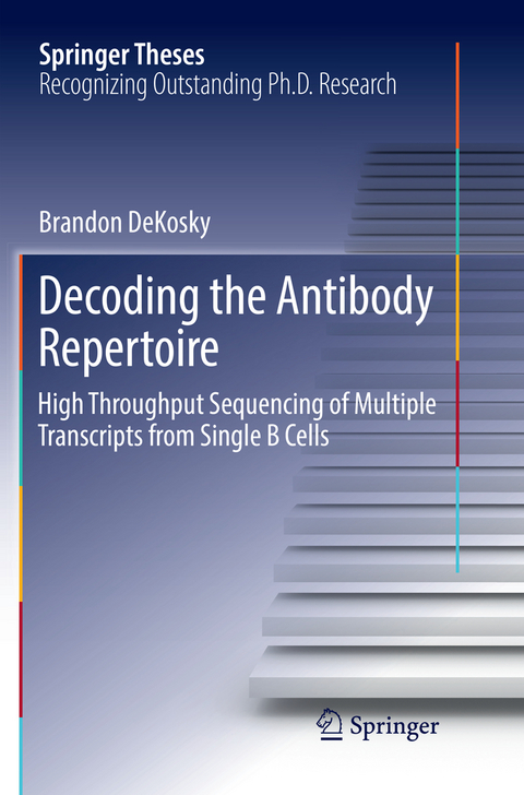 Decoding the Antibody Repertoire - Brandon DeKosky