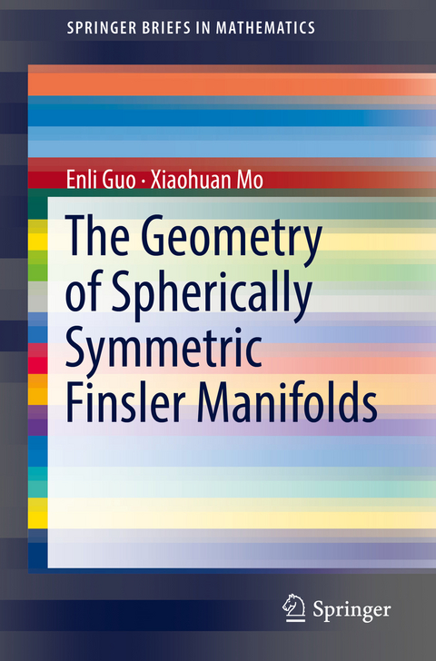 The Geometry of Spherically Symmetric Finsler Manifolds - Enli Guo, Xiaohuan Mo