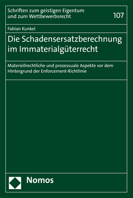 Die Schadensersatzberechnung im Immaterialgüterrecht - Fabian Kunkel