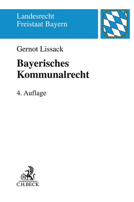 Bayerisches Kommunalrecht - Gernot Lissack