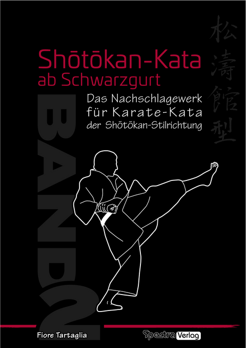 Shotokan-Kata ab Schwarzgurt / Band 2 - Fiore Tartaglia