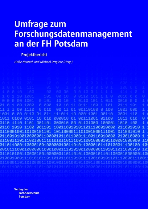 Umfrage zum Forschungsdatenmanagement an der FH Potsdam - 