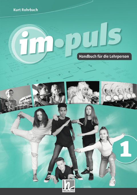 im.puls 1 - Der Lehrerband. Ausgabe Deutschland und Schweiz - Kurt Rohrbach