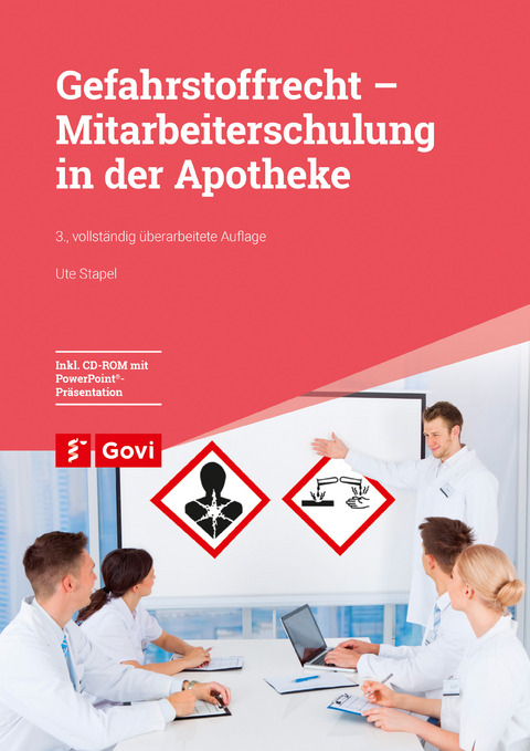 Gefahrstoffrecht - Mitarbeiterschulung in der Apotheke - Ute Stapel