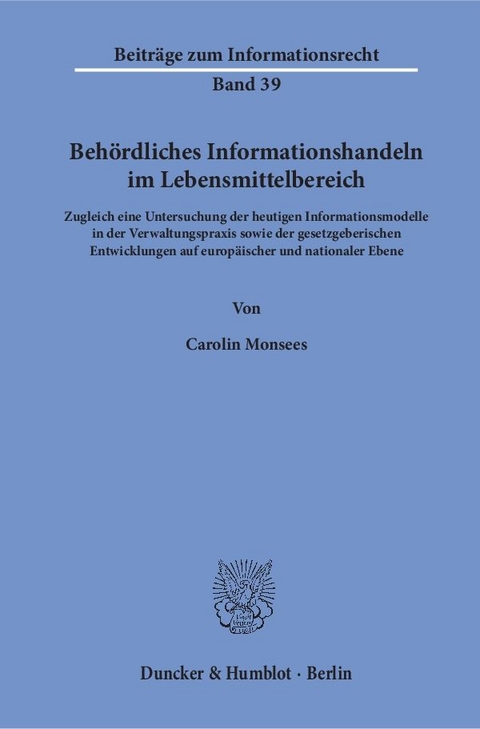 Behördliches Informationshandeln im Lebensmittelbereich. - Carolin Monsees