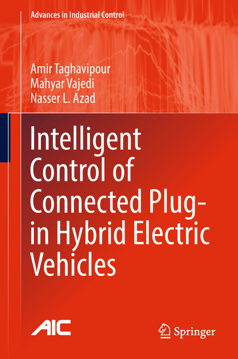 Intelligent Control of Connected Plug-in Hybrid Electric Vehicles - Amir Taghavipour, Mahyar Vajedi, Nasser L. Azad