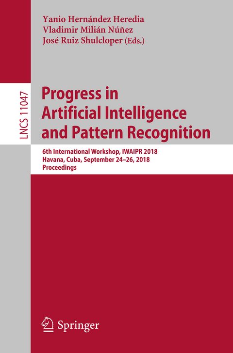 Progress in Artificial Intelligence and Pattern Recognition - 