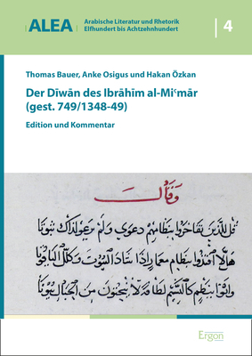 Der Diwan des Ibrahim al-Mi'mar (gest. 749/1348-49) - 