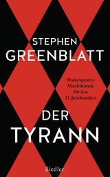 Der Tyrann - Stephen Greenblatt