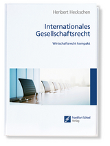 Internationales Gesellschaftsrecht - Heribert Heckschen