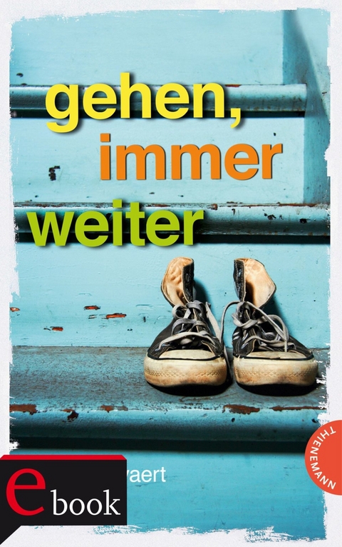 Gehen, immer weiter - Sigrid Zeevaert