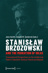 Stanislaw Brzozowski and the Migration of Ideas - 