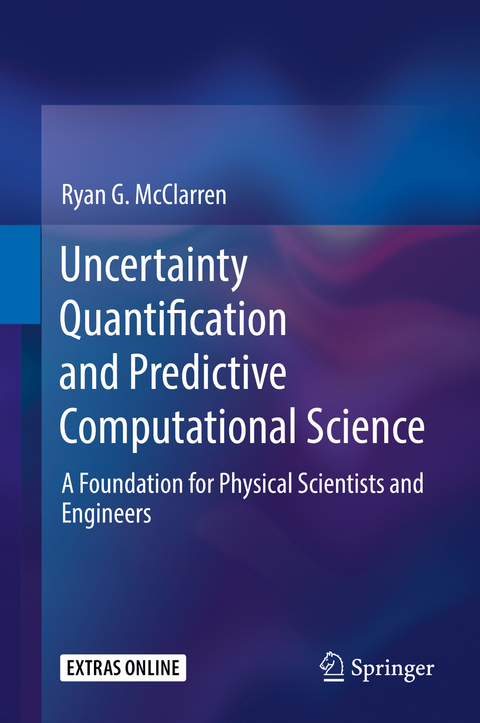 Uncertainty Quantification and Predictive Computational Science - Ryan G. McClarren