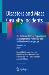 Disasters and Mass Casualty Incidents - Lynn, Mauricio; Lieberman, Howard; Lynn, Lior; Pust, Gerd Daniel; Stahl, Kenneth; Yeh, Daniel Dante; Zakrison, Tanya