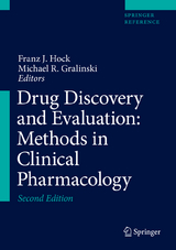 Drug Discovery and Evaluation: Methods in Clinical Pharmacology - Hock, Franz J.; Gralinski, Michael R.