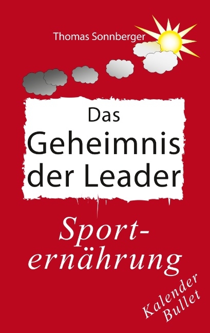 Das Geheimnis der Leader - Thomas Sonnberger