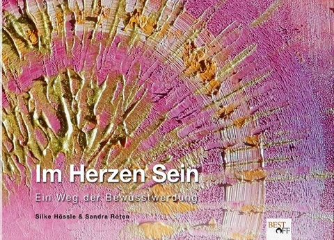 Im Herzen Sein - Silke Hössle, Sandra Roten