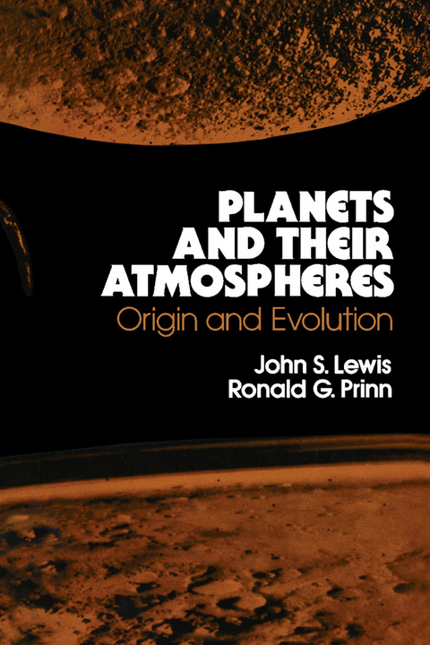 Planets and Their Atmospheres -  John S. Lewis,  Ronald G. Prinn