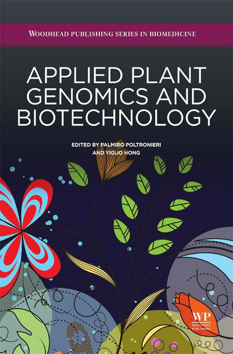 Applied Plant Genomics and Biotechnology -  Yiguo Hong,  Palmiro Poltronieri