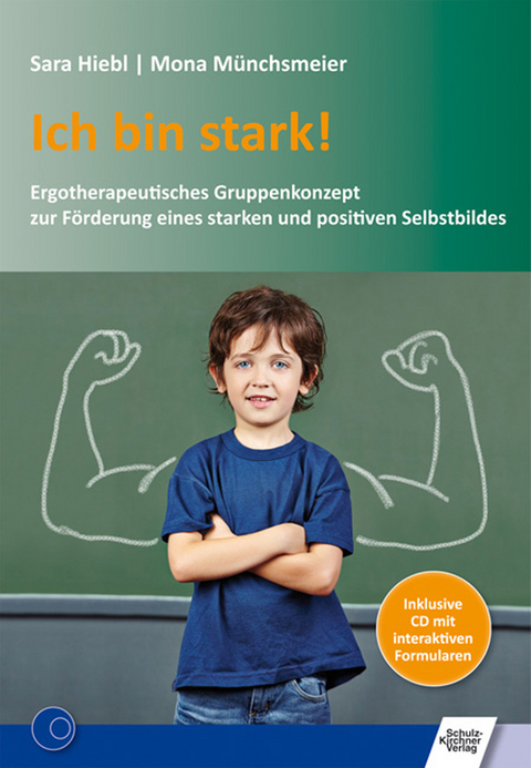 Ich bin stark! -  Sara Hiebl,  Mona Münchsmeier