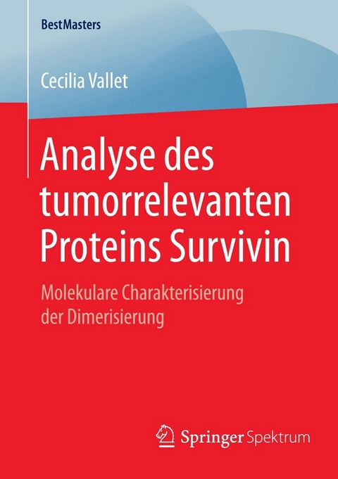 Analyse des tumorrelevanten Proteins Survivin - Cecilia Vallet