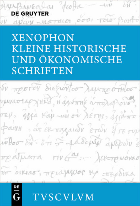 Kleine historische und ökonomische Schriften -  Xenophon