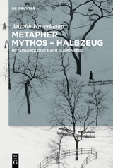 Metapher – Mythos – Halbzeug - Anselm Haverkamp