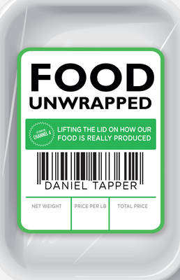 Food Unwrapped -  Daniel Tapper