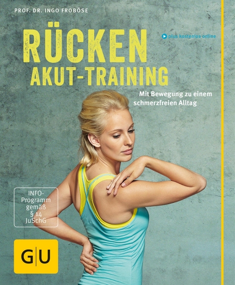 Rücken-Akut-Training -  Prof. Dr. Ingo Froböse