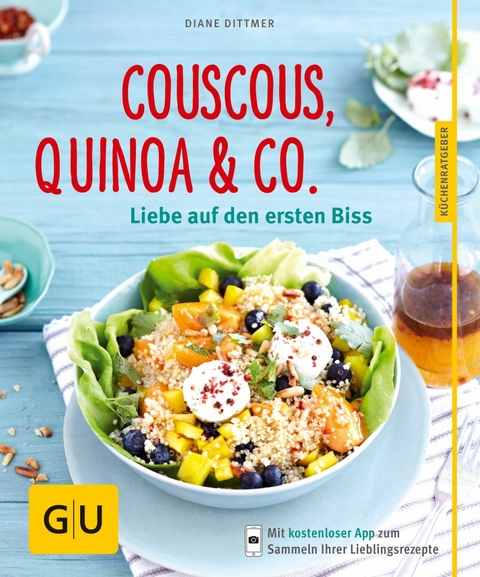 Couscous, Quinoa & Co. - Diane Dittmer