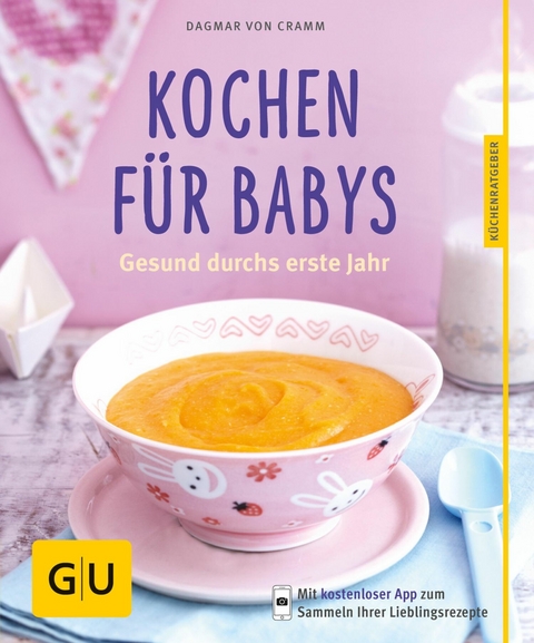 Kochen für Babys - Dagmar von Cramm