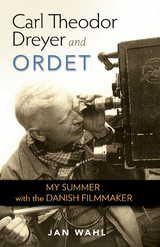 Carl Theodor Dreyer and Ordet -  Jan Wahl