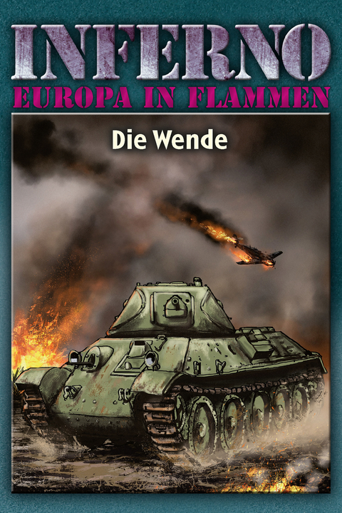 Inferno – Europa in Flammen, Band 5: Die Wende - Reinhardt Möllmann