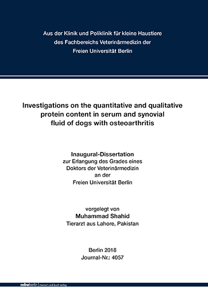 Investigations on the quantitative and qualitative protein content in serum and synovial fluid of dogs with osteoarthritis - Muhammad Shahid