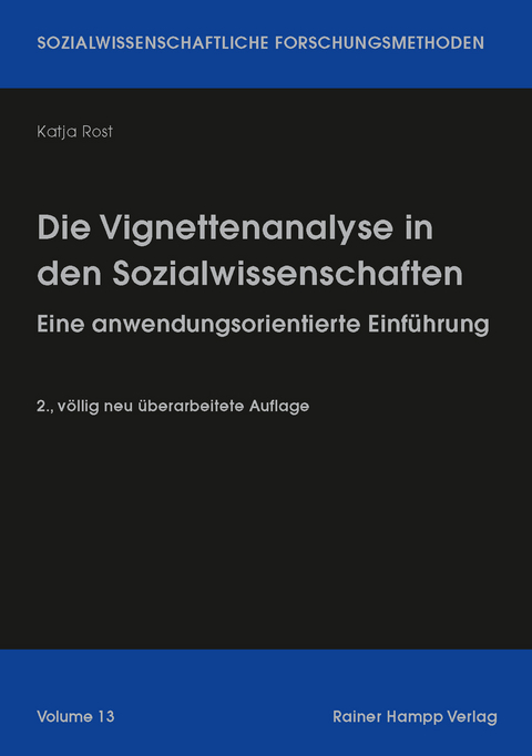 Die Vignettenanalyse in den Sozialwissenschaften - Katja Rost