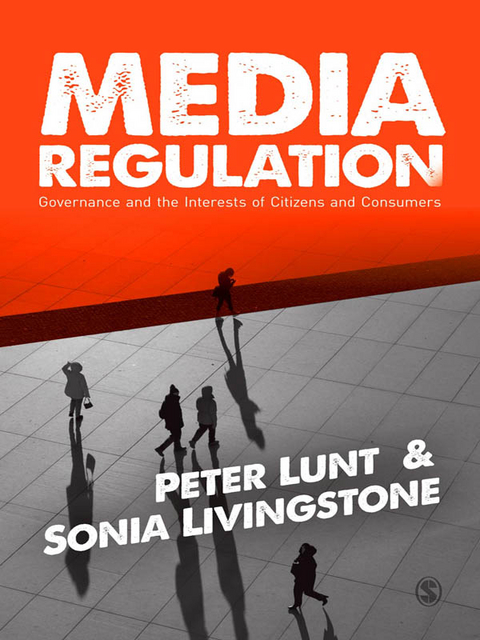 Media Regulation -  Sonia Livingstone,  Peter Lunt