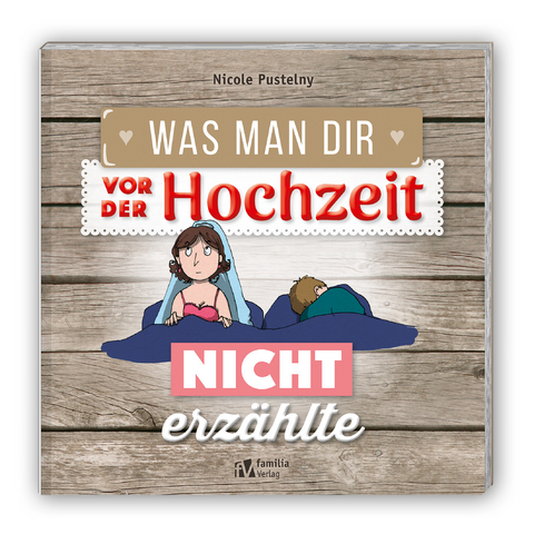 Was man Dir vor der Hochzeit nicht erzählte