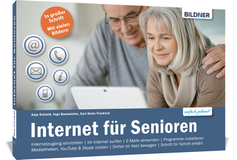 Internet für Senioren - Karl Heinz Friedrich, Anja Schmid, Inge Baumeister