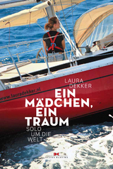 Ein Mädchen, ein Traum - Dekker, Laura