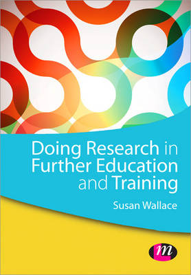 Doing Research in Further Education and Training -  Susan Wallace