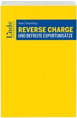 Reverse Charge und befreite Exportumsätze - Thomas Bieber, Esther Freitag, Gerhard Gaedke, Peter Pichler, Ernst Radlwimmer, Walter Summersberger