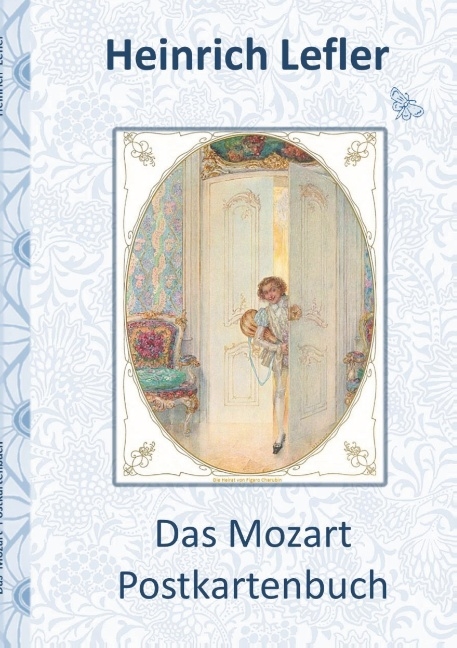 Das Mozart Postkartenbuch (Wolfgang Amadeus Mozart) - Heinrich Lefler, Elizabeth M. Potter