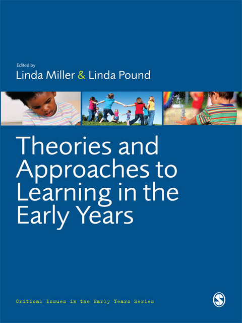 Theories and Approaches to Learning in the Early Years - 