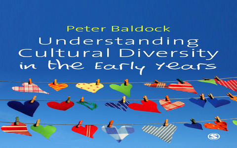 Understanding Cultural Diversity in the Early Years -  Peter Baldock